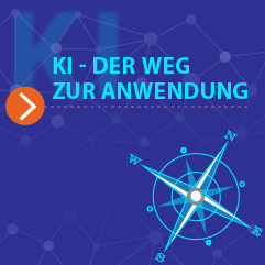 KI - Der Weg zur Anwendung